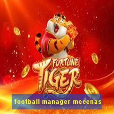 football manager mecenas